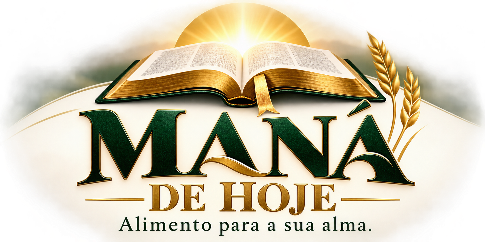 Maná de Hoje — Alimento para a sua alma